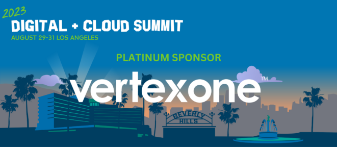 VertexOne Platinum Sponsor of 2023 Digital + Cloud Summit